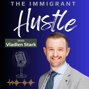The Immigrant Hustle: An Unfiltered CEO's Playbook on How to Build a Business with AI
