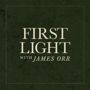 First Light with James Orr
