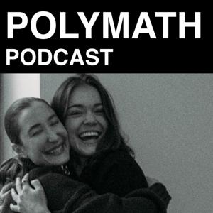 The Polymath Pod with Kayla Barnes-Lentz and Harper Carroll