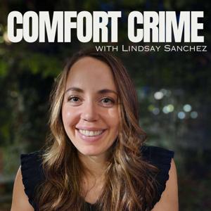 Comfort Crime with Lindsay Sanchez