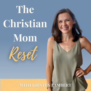 The Christian Mom Reset