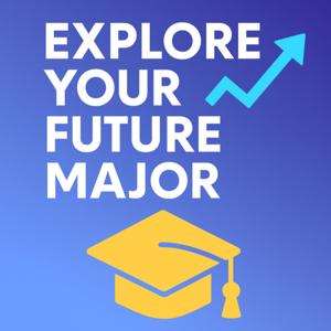 Explore your future major!
