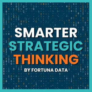 Smarter, Strategic Thinking