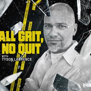 All Grit, No Quit