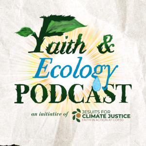 Faith & Ecology Podcast