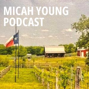 The Micah Young Podcast