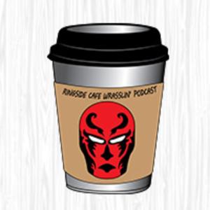 Ringside Cafe Wrasslin' Podcast