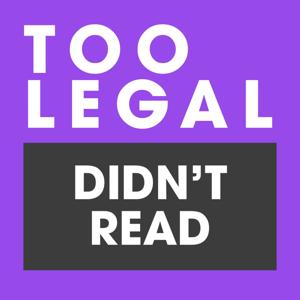 Too Legal; Didn't Read