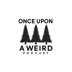 Once upon a weird