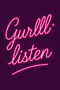 Gurlll Listen