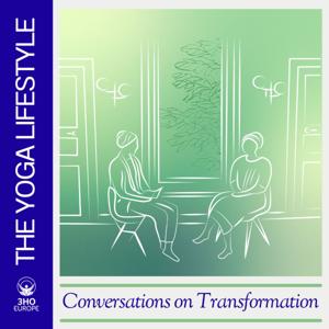 The Yoga Lifestyle: Conversations On Transformation by 3HO Europe