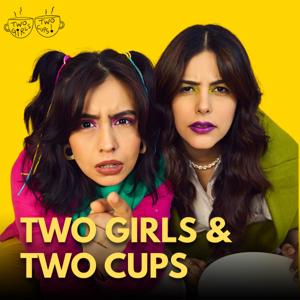 Two Girls Two Cups - Srishti Ganguli & Salonie Patel