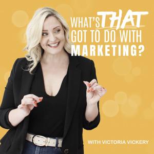 What's That Got To Do With Marketing?