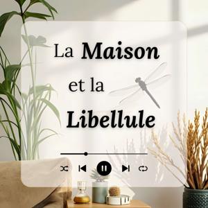 La Maison & la Libellule
