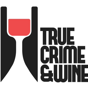 True Crime & Wine