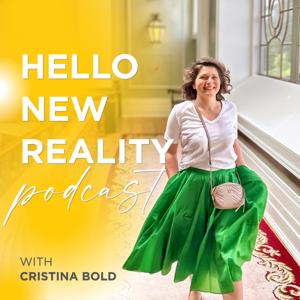 Hello, New Reality! Podcast with Cristina Bold