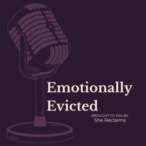Emotionally Evicted