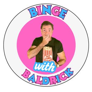 Binge with Baldrick