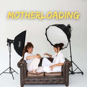 Motherloading Podcast