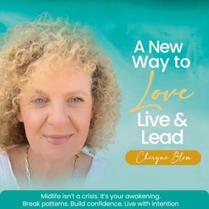 A New Way to Love, Live and Lead