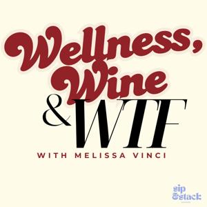 Wellness, Wine & WTF