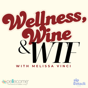 Wellness, Wine & WTF