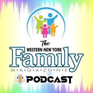 The Western New York Family Magazine Podcast