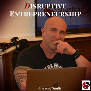 Disruptive Entrepreneurship