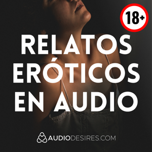 Relatos Eróticos en Audio: Picante, Travieso y Muy Caliente