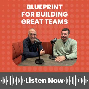 Blueprint for Building Great Teams