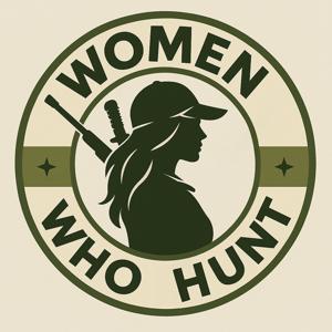 The Women Who Hunt Podcast
