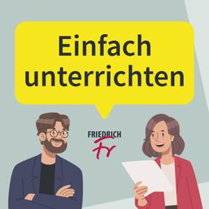 Einfach unterrichten | Der Bildungspodcast vom Friedrich Verlag