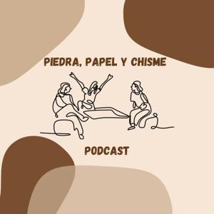 PIEDRA, PAPEL Y CHISME