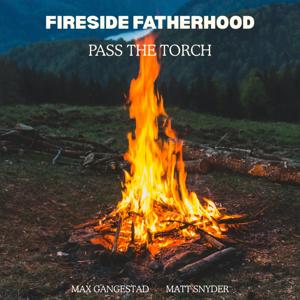 Fireside Fatherhood