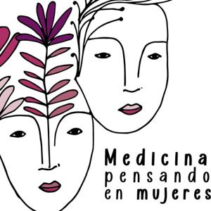 Medicina pensando en Mujeres