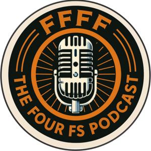 Four Fs Podcast