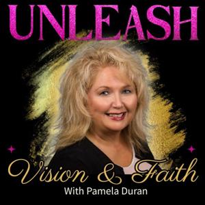 Unleash Vision & Faith