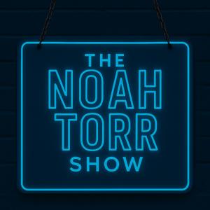 The Noah Torr Show