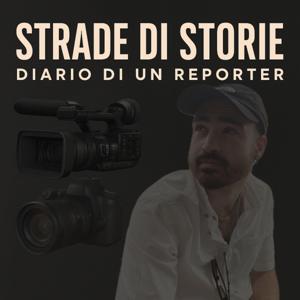 STRADE DI STORIE- Diario di un reporter