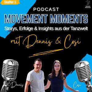 Movement Moments - Storys, Erfolge & Insights aus der Tanzwelt