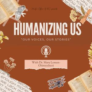Humanizing Us Podcast