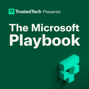 TrustedTech Presents The Microsoft Playbook
