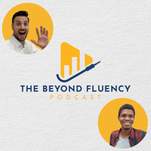 The Beyond Fluency Podcast