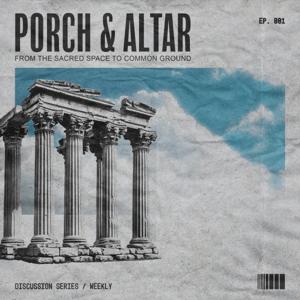 Porch & Altar