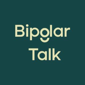 Bipolar Talk