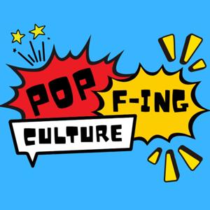 Pop F-ing Culture