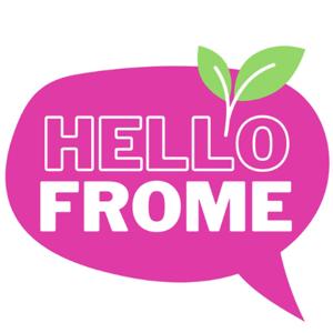 Hello Frome
