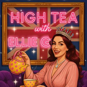 High Tea With Ellie G