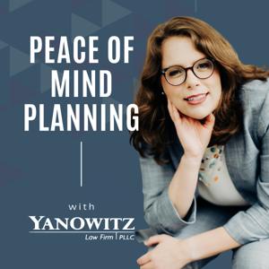 Peace of Mind Planning with Yanowitz Law Firm