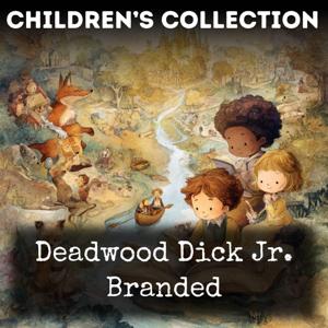 Deadwood Dick Jr. Branded